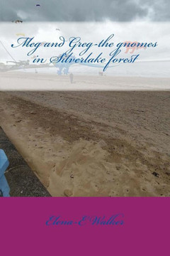 Meg And Greg-The Gnomes In Silverlake Forest