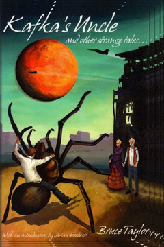 Kafka S Uncle: And Other Strange Tales