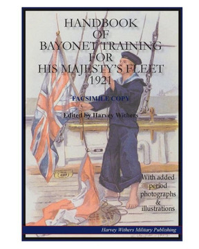 Handbook Of British Bayonet Training For His Majesty's Fleet 1921