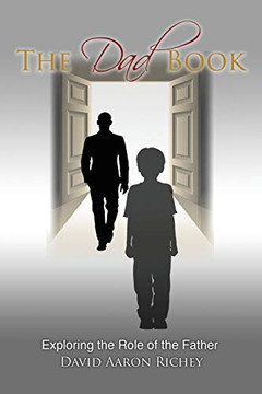 The Dad Book: Exploring The Role Of The Father