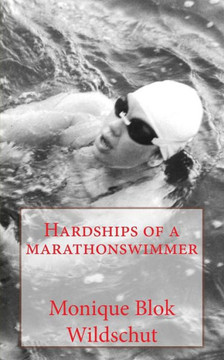 Hardships of a marathonswimmer