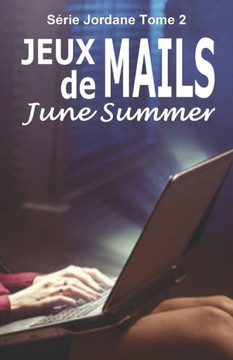 Jeux De Mails (Jordane) (French Edition)