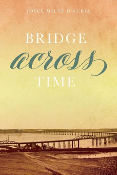 Bridge Across Time Bridge Across Time