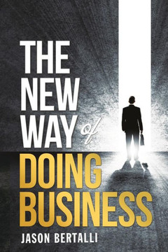 The New Way Of Doing Business