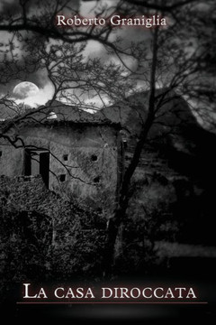 La Casa Diroccata (Italian Edition)
