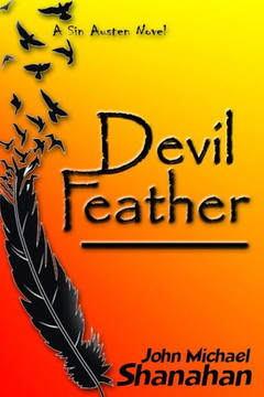Devil Feather: A Sin Austen Novel (The Lake Keowee Trilogy)