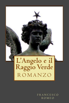 L'Angelo e il Raggio Verde (Collana Narrativa Moderna) (Italian Edition)