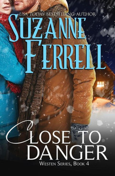 Close To Danger (Westen Series)