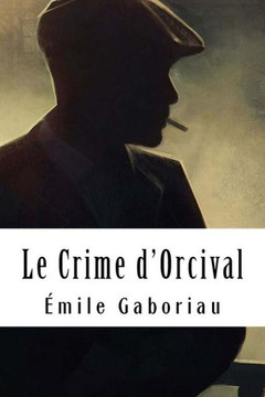 Le Crime d'Orcival (French Edition) - 9781717439444