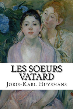 Les Soeurs Vatard (French Edition)