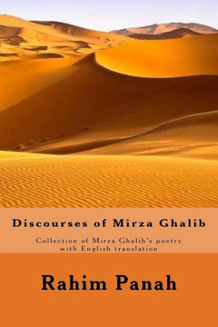 Discourses Of Mirza Ghalib