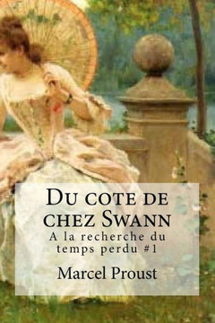 Du Cote De Chez Swann: A La Recherche Du Temps Perdu #1 (French Edition)