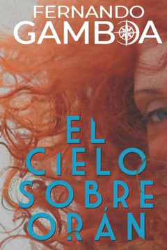 El Cielo Sobre Oran (Las Aventuras Del Capit?n Riley) (Spanish Edition)