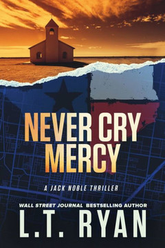 Never Cry Mercy (Jack Noble #10) Never Cry Mercy (Jack Noble #10)