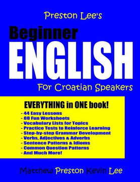 Preston Lee's Beginner English For Croatian Speakers