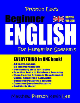 Preston Lee's Beginner English For Hungarian Speakers (British)