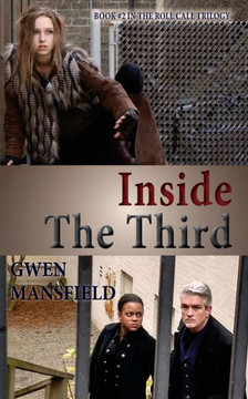 Inside The Third: Book #2 In The Roll Call Trilogy