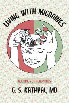 Living With Migraines: All Kinds Of Headaches