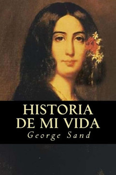 Historia De Mi Vida (Spanish Edition) Historia De Mi Vida (Spanish Edition)