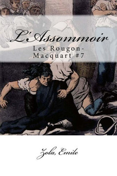 L'Assommoir: Les Rougon-Macquart #7 (French Edition) - 9781546574088