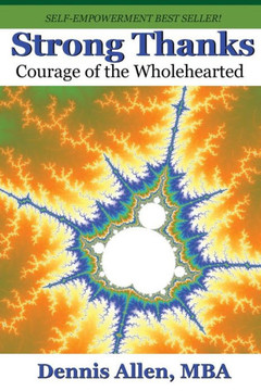 Strong Thanks: Courage Of The Wholehearted
