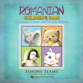 Romanian Children'S Book: Cute Animals To Color And Practice Romanian