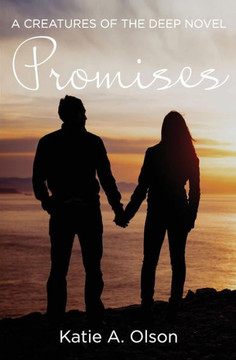 Promises: A Creatures Of The Deep Novel (Volume 3)