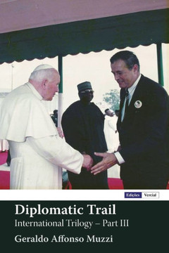 Diplomatic Trail: International Trilogy - Part Iii