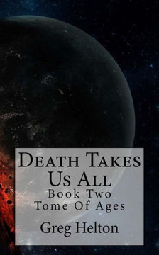Death Takes Us All: Tome Of Ages