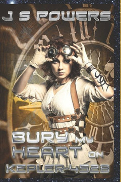 Bury My Heart On Kepler-452B Bury My Heart On Kepler-452B