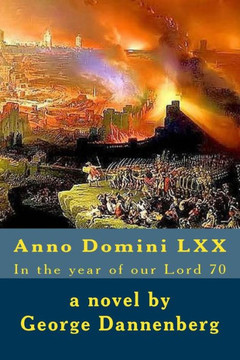 Anno Domini Lxx: In The Year Of Our Lord 70
