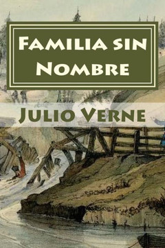 Familia Sin Nombre (Spanish Edition)