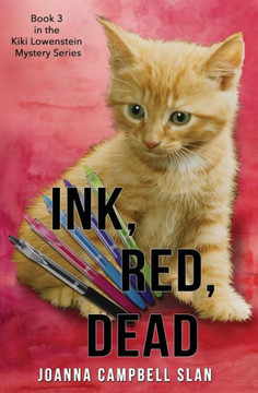 Ink, Red, Dead: Book #3 In The Kiki Lowenstein Mystery Series