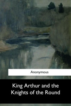 King Arthur And The Knights Of The Round