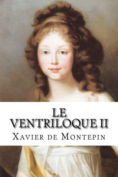 Le Ventriloque Ii (French Edition)