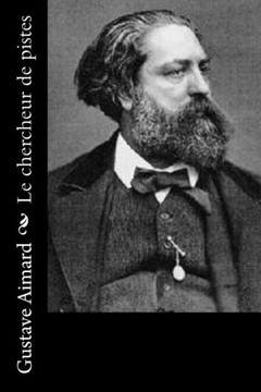 Le Chercheur De Pistes (French Edition)