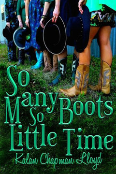 So Many Boots, So Little Time: A Southern Chick-Lit Mystery (The Misadventures Of Miss Lilly)