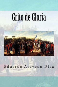 Grito de Gloria (Spanish Edition) - 9781985596191
