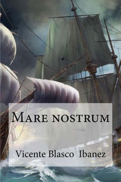 Mare Nostrum (Spanish Edition) Mare Nostrum (Spanish Edition)