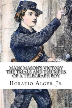 Mark Mason's Victory: The Trials And Triumphs Of A Telegraph Boy - 9781546337065