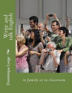 Write And Talk English : In Family Or In Classroom