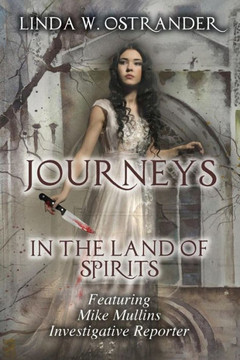 Journeys in the Land of Spirits