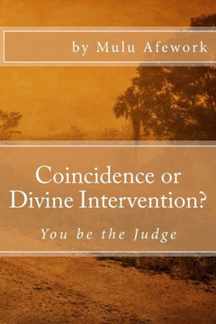 Coincidence or Divine Intervention: You be the Judge