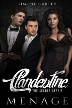Menage: Clandestine: The Secret Affair (Threesome, Bisexual Romance, Mmf)