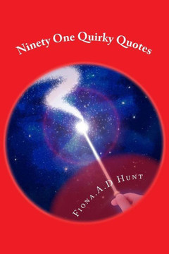 Ninety One Quirky Quotes