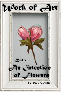 An Intention of Flowers (Work of Art) An Intention of Flowers (Work of Art)