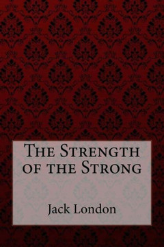 The Strength Of The Strong - 9781981398553
