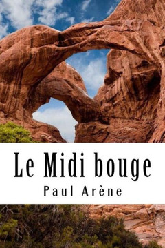 Le Midi bouge (French Edition) - 9781985795914