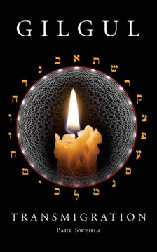 Gilgul: Transmigration (The Tikkun Trilogy)