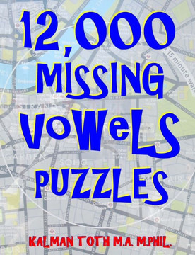 12,000 Missing Vowels Puzzles: Boost Your Brain Power While Having Fun